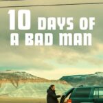 دانلود فیلم ده روز از زندگی یک مرد بد 2023
